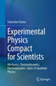 Book cover of: Experimental Physics Compact for Scientists. By: Sebastian Slama