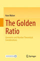 Book cover of: Golden Ratio. By: Hans Walser