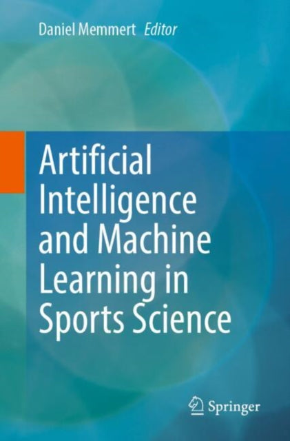 Book cover of: Artificial Intelligence and Machine Learning in Sports Science