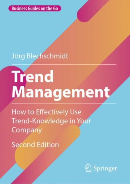 Book cover of: Trend Management. By: Jörg Blechschmidt
