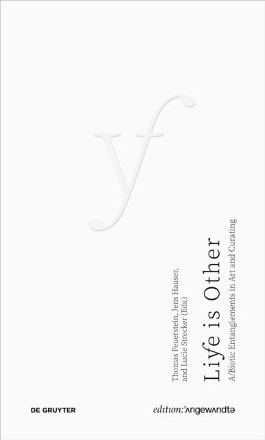 Book cover of: Life Is Other. By: Lucie Strecker