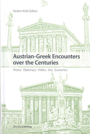 Austrian-Greek Encounters Over the Centuries