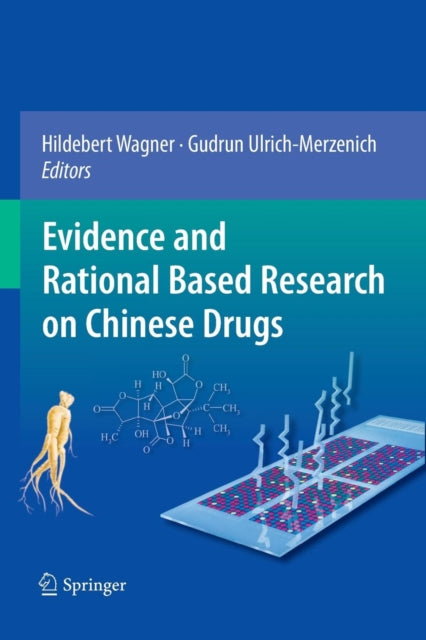 Book cover of: Evidence and Rational Based Research on Chinese Drugs. By: Hildebert Wagner