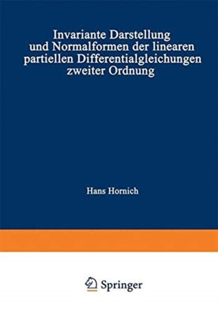 Book cover of: Invariante Darstellung und Normalformen der linearen partiellen Differentialgleichungen zweiter Ordnung