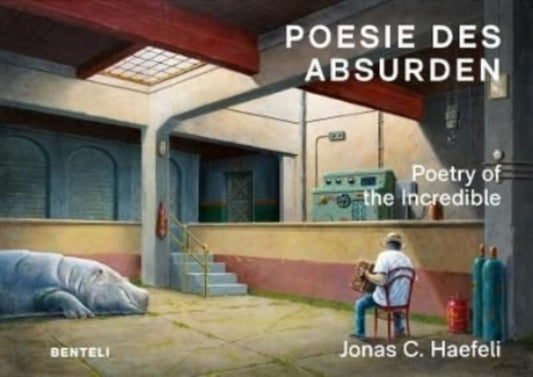 Book cover of: Poetry of the Incredible. By: Jonas C. Haefeli