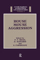 Book cover of: House Mouse Aggression. By: P. F. Brain