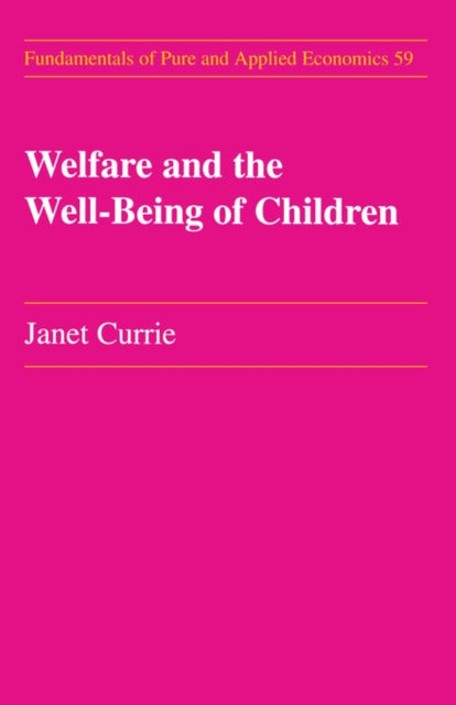 Book cover of: Welfare and the Well-Being of Children. By: Currie