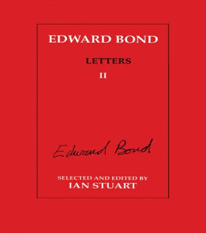 Edward Bond: Letters 2