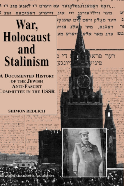 Book cover of: War, the Holocaust and Stalinism. By: REDLICH