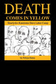 Book cover of: Death Comes in Yellow. By: Karay