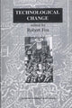 Book cover of: Technological Change. By: Robert Fox