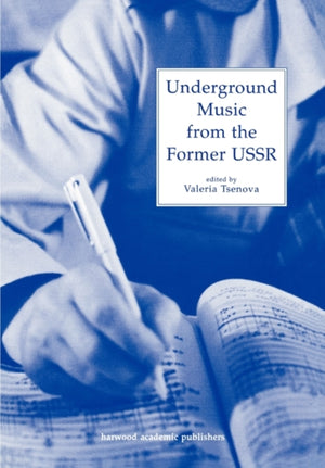 Underground Music from the Former USSR