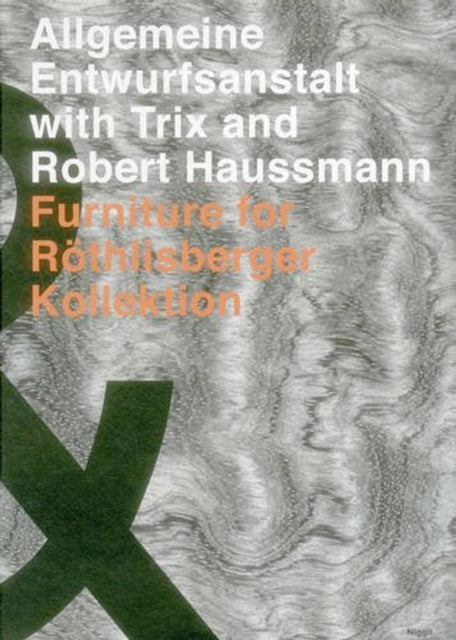 Book cover of: Allgemeine Entwurfsanstalt with Trix and Robert Haussmann. By: Robert Haussmann