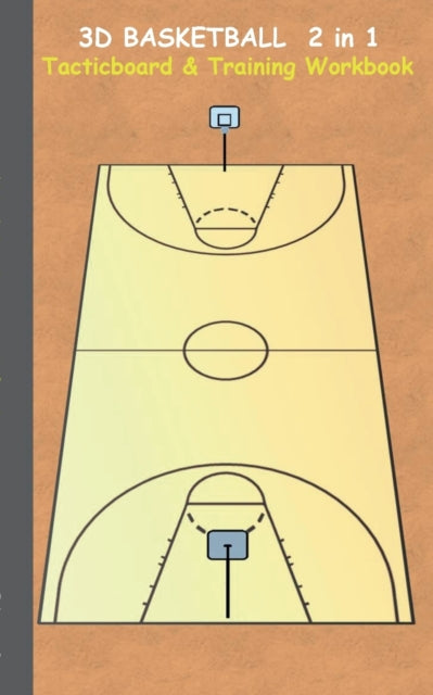 Book cover of: 3D Basketball 2 in 1 Tacticboard and Training Book. By: Theo Von Taane