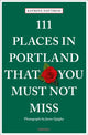 Book cover of: 111 Places in Portland That You Must Not Miss. By: Katrina Nattress