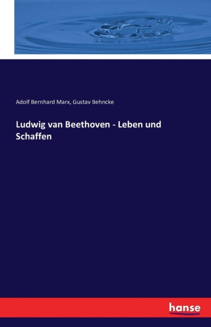 Book cover of: Ludwig van Beethoven - Leben und Schaffen