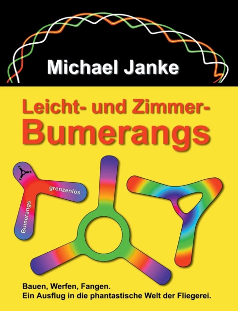 Book cover of: Leicht - und Zimmer-Bumerangs