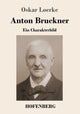 Book cover of: Anton Bruckner