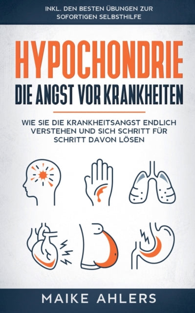 Book cover of: Hypochondrie, die Angst vor Krankheiten