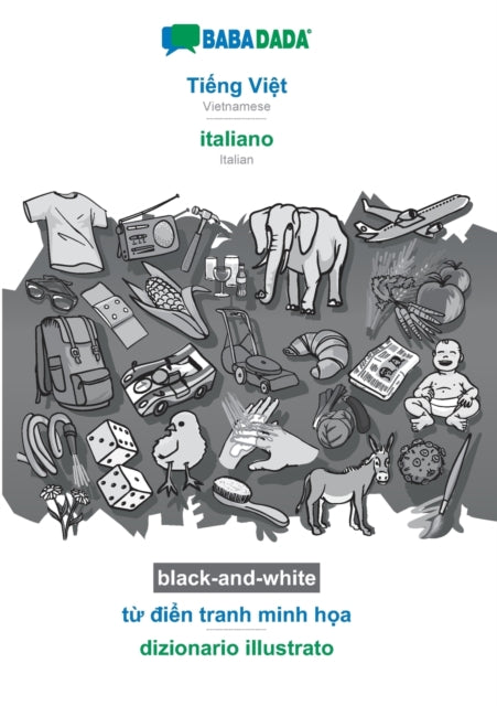 Book cover of: BABADADA black-and-white, Tiếng Việt - italiano, từ điển tranh minh họa - dizionario illustrato