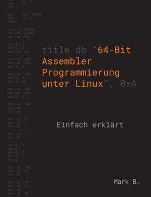 64-Bit Assembler Programmierung unter Linux