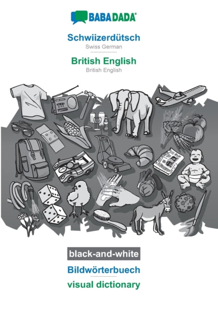 Book cover of: Schwiizerdutsch - British English, Bildworterbuech, BW