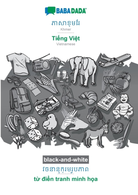Book cover of: Khmer (in khmer script) - Tiếng Việt, visual dictionary, BW. By: Babadada Gmbh