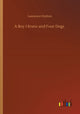 Book cover of: Boy I Knew and Four Dogs