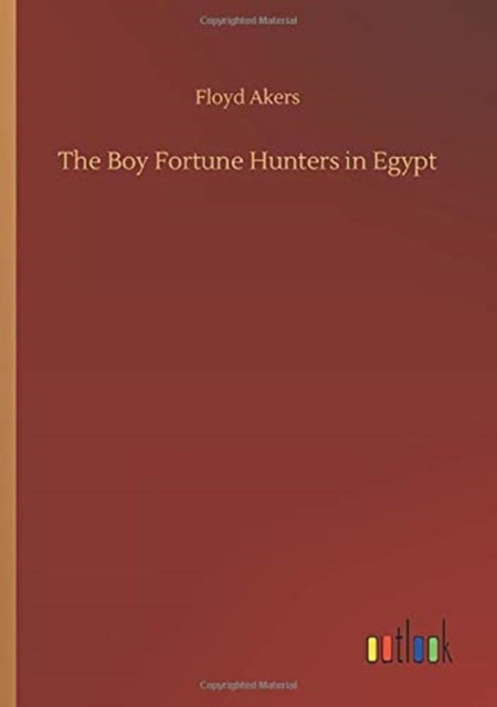 Book cover of: Boy Fortune Hunters in Egypt