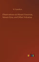 Book cover of: Observations on Mount Vesuvius, Mount Etna, and Other Volcanos