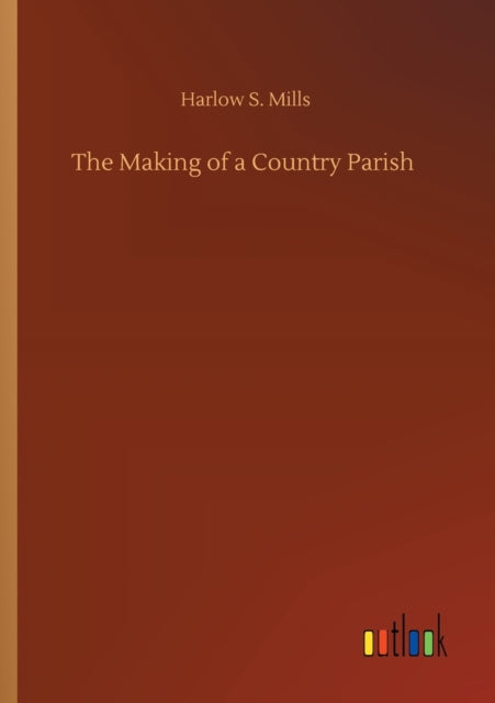 Book cover of: Making of a Country Parish