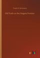 Book cover of: Old Trails on the Niagara Frontier