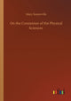 Book cover of: On the Connexion of the Physical Sciences
