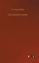 Book cover of: True Detective Stories
