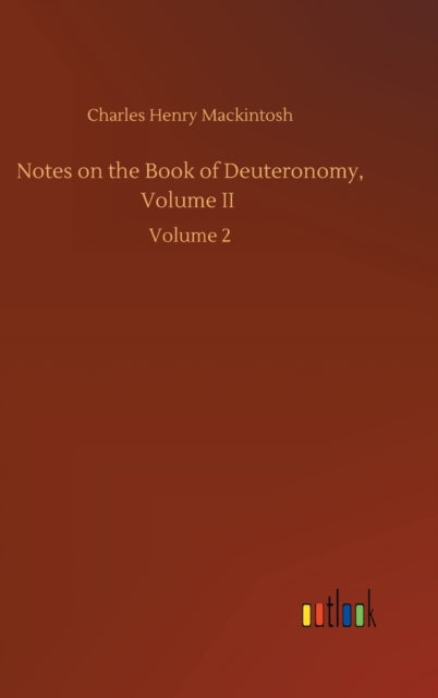 Book cover of: Notes on the Book of Deuteronomy, Volume II
