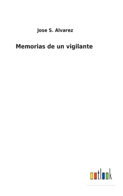 Book cover of: Memorias de un vigilante