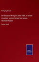Book cover of: deutsche Krieg im Jahre 1866, in seinen Ursachen, seinem Verlauf und seinen nachsten Folgen