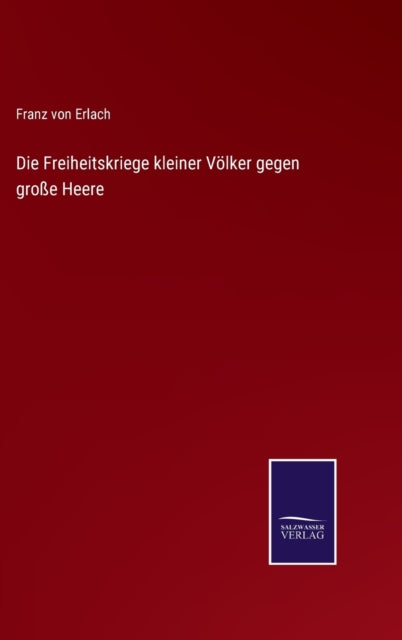 Book cover of: Freiheitskriege kleiner Volker gegen große Heere