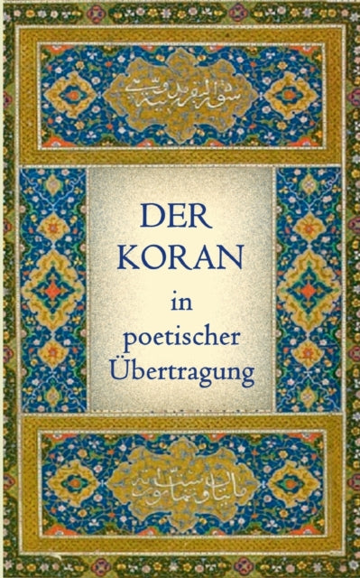 Book cover of: Koran in poetischer Ubertragung