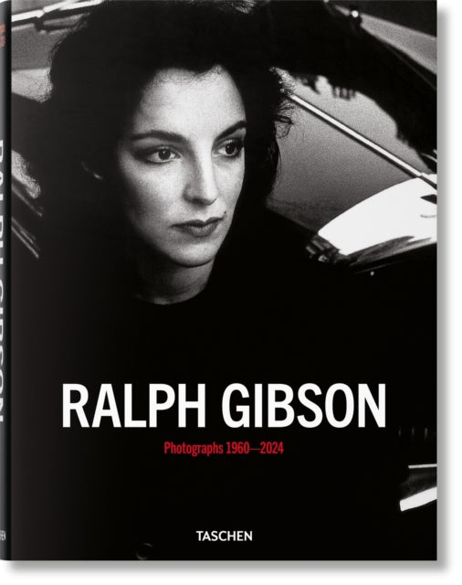 Book cover of: Ralph Gibson. Photographs 1960–2024