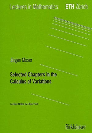 Selected Chapters in the Calculus of Variations