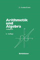 Book cover of: Arithmetik und Algebra. By: L. Locher-Ernst