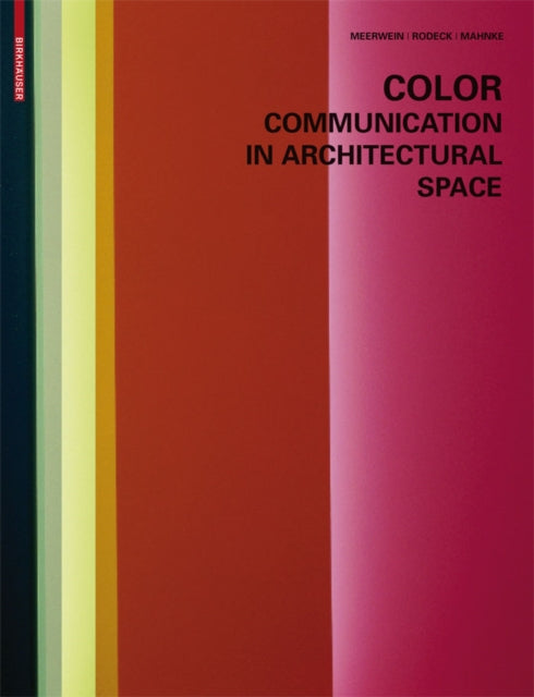 Book cover of: Color - Communication in Architectural Space. By: Gerhard Meerwein