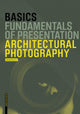 Book cover of: Basics Architectural Photography. By: Michael Heinrich