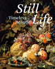 Book cover of: Still Life: Timeless Beauty. By: Stephan Koja