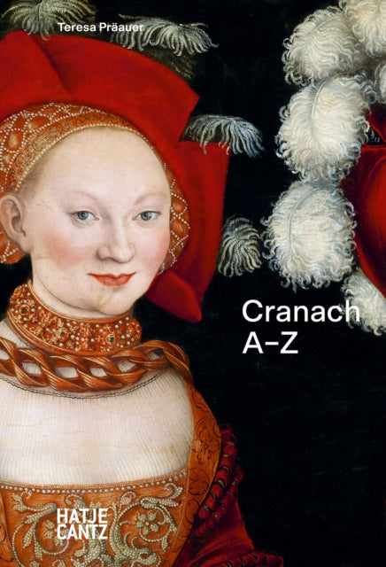 Book cover of: Lucas Cranach: A to Z. By: Lucas Cranach