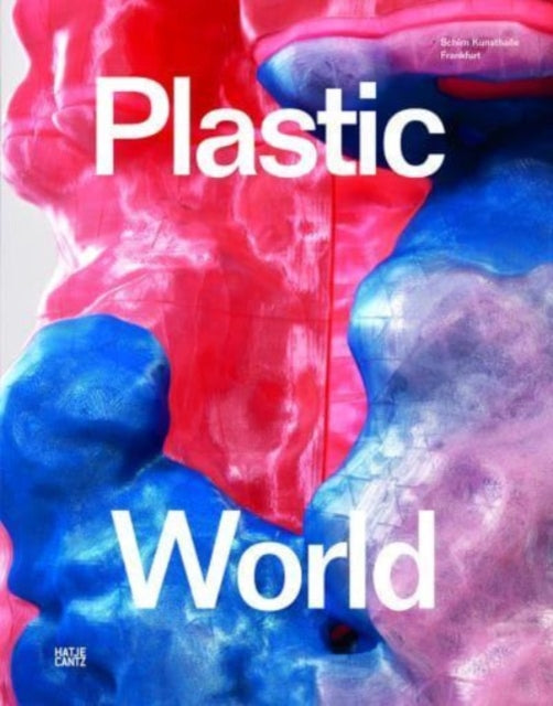 Book cover of: Plastic World. By: Martina Weinhart