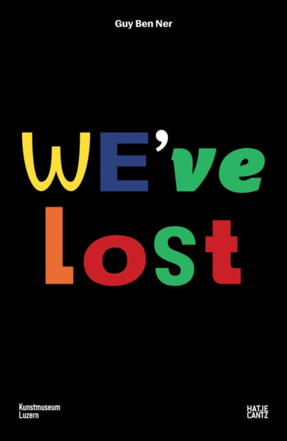 Book cover of: Guy Ben Ner: We've Lost (Bilingual edition). By: Guy Ben Ner