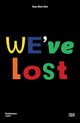 Book cover of: Guy Ben Ner: We've Lost (Bilingual edition). By: Guy Ben Ner
