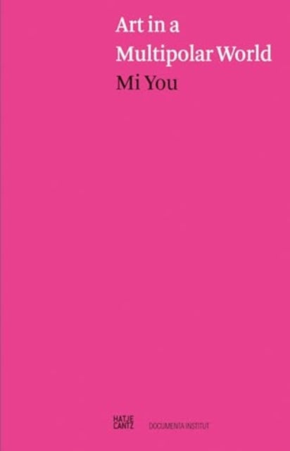Book cover of: Art in a Multipolar World. By: Mi You